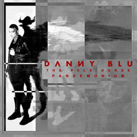 Danny Blu - The Pale Horse: Pandemonium (Explicit)