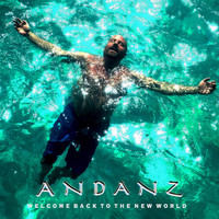 Andanz - Welcome Back to the New World