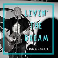 Mick Meredith - Livin' the Dream (Explicit)