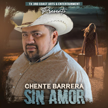 Chente Barrera - Sin Amor