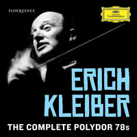 Erich Kleiber - Erich Kleiber - Complete Polydor 78s