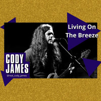 Cody James - Living on the Breeze