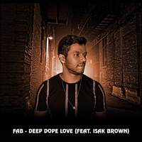 Fab - Deep Dope Love (feat. Isak Brown)