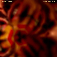 Mekong - The Hills