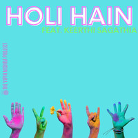 The Vipin Mishra Project - Holi Hain (feat. Keerthi Sagathia)