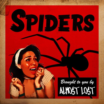 Almost Lost - Spiders (Explicit)