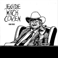 Seaside Witch Coven - King Fried