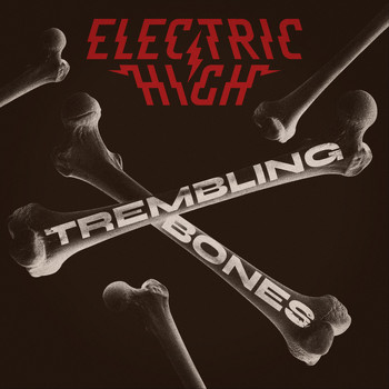 Electric High - Trembling Bones