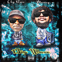 Money - Big Wave (feat. Chy Reco) (Explicit)