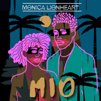 Monica Lionheart - Mio (Radio Edit)