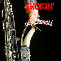 Don Carroll - Smokin'