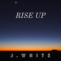 J. White - Rise Up