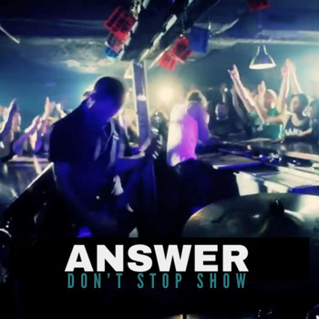 Answer - Don't Stop Show (Explicit)