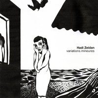 Hadi Zeidan - Variations Mineures (Explicit)