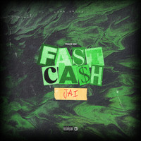 Jai - Fast Cash (Explicit)
