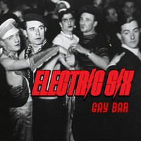 Electric Six - Gay Bar (Re-Recorded)