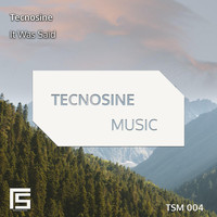 Tecnosine - It Was Said