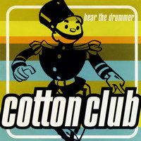 Cotton Club - Hear the Drummer