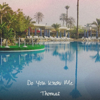 Various Artist - Do You Know Me Thomas