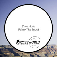 Dave Houle - Follow The Sound