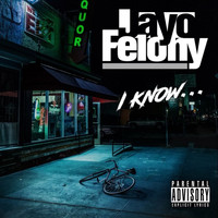 Jayo Felony - I Know (Explicit)