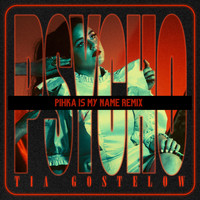 Tia Gostelow - Psycho (Pihka Is My Name Remix)