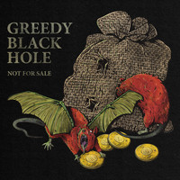 Greedy Black Hole - Not for Sale (Explicit)