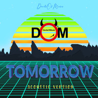 DevilsOfMusic - Tomorrow (Acoustic Version) (Explicit)