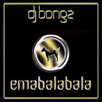 DJ Bongz - Emabalabala