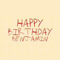 Dominique - Happy Birthday Benjamin