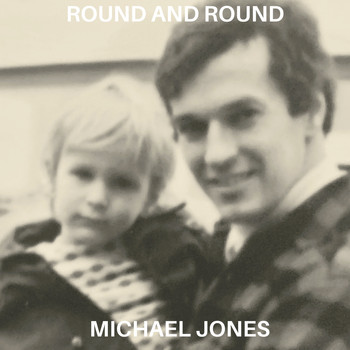 Michael Jones - Round and Round