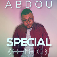 Abdou - Special (Geef Niet Op)
