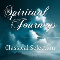 The Symphony Orchestra of Old Town - Spiritual Journeys Classical Selection