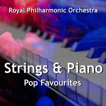 Royal Philharmonic Orchestra - Strings & Piano Pop Favourites