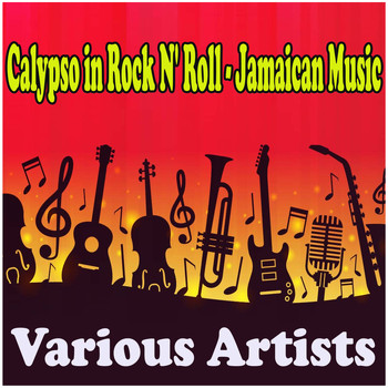 Various Artists - Calypso in Rock N' Roll - Jamaican Music