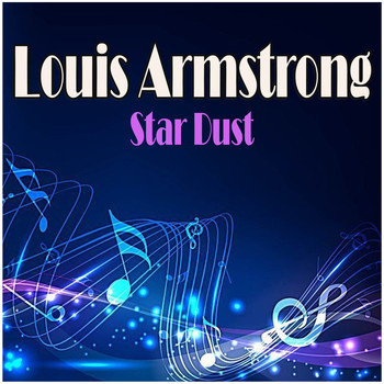 Louis Armstrong - Star Dust