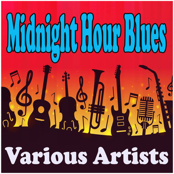 Various Artists - Midnight Hour Blues