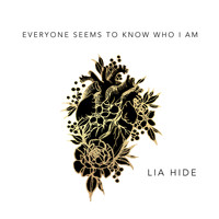 Lia Hide - Everyone Seems to Know Who I Am (Special Reissue)