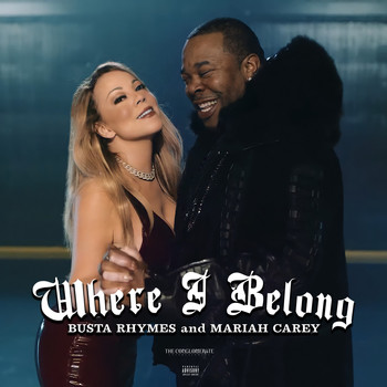 Busta Rhymes - Where I Belong (feat. Mariah Carey) (Explicit)