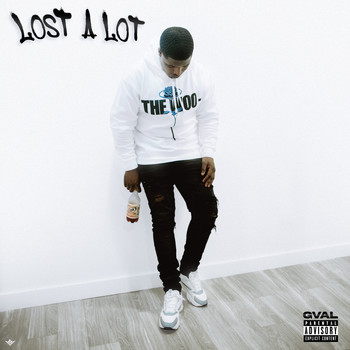 G-Val - Lost A Lot (Explicit)