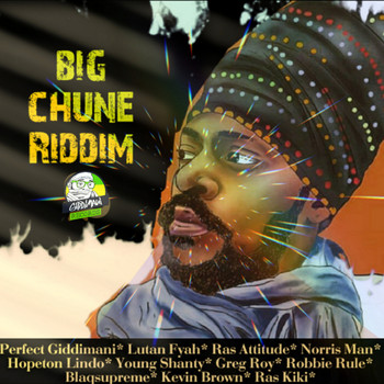 Various Artists - Big Chune Riddim (Explicit)