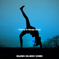 Relaxing Spa Music Sounds - Backdrop for Massage Therapy