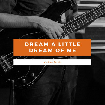 Various Artists - Dream A Little Dream Of Me