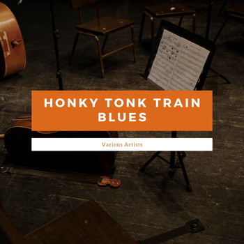 Various Artists - Honky Tonk Train Blues