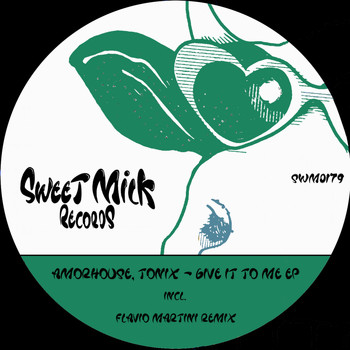 Amorhouse, Tonix - Give It To Me  EP