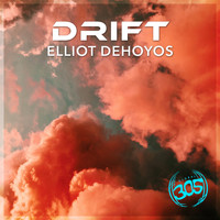Elliot DeHoyos - Drift