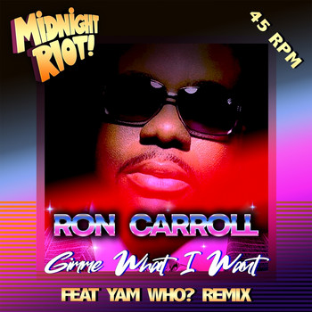 Ron Carroll - Gimme What I Want