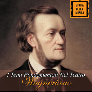 Richard Wagner - I Temi Fondamentali Nel Teatro Wagnenario