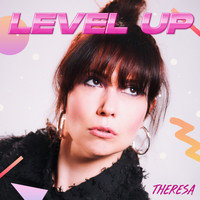 Theresa - Level Up (Explicit)