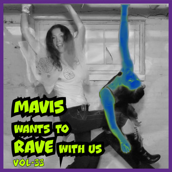 Various Artists - MAVIS Wants To RAVE With Us ! Vol. 33 (Explicit)